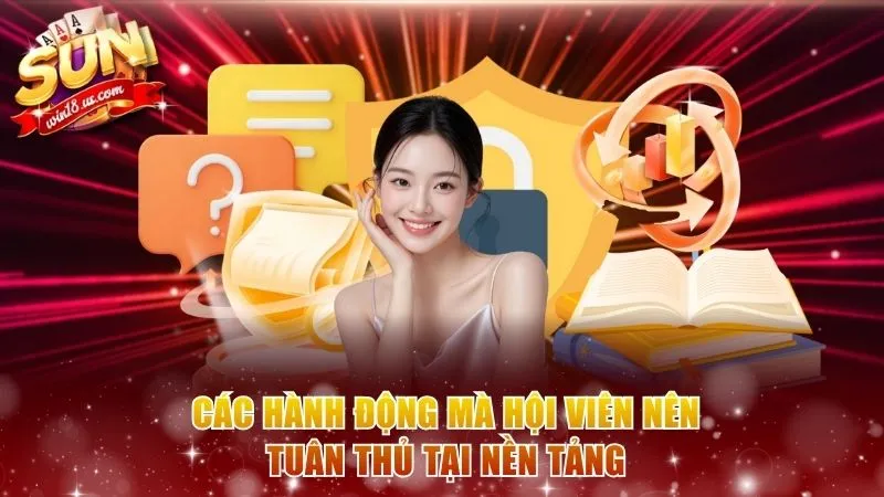 Các hành động mà hội viên nên tuân thủ tại nền tảng